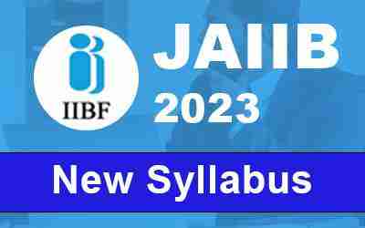 Exploring the JAIIB New Syllabus: A Comprehensive Overview