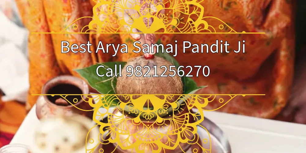 Arya Samaj Panditji Noida- 9821256270