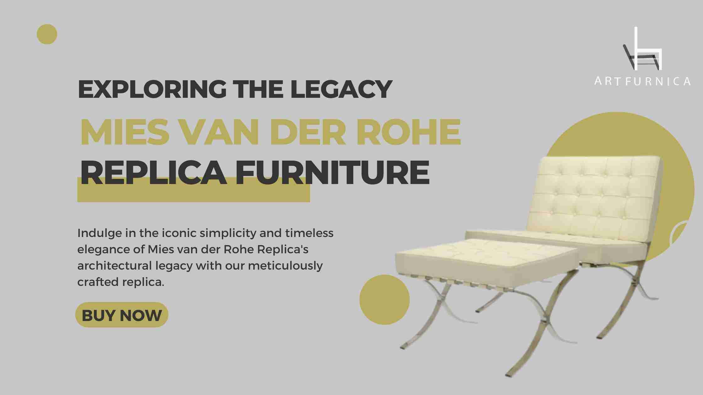 Exploring the Legacy: Mies van der Rohe Replica Furniture