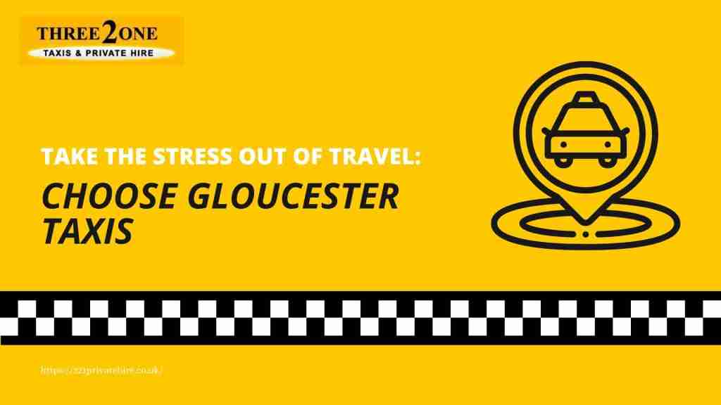 Take the Stress Out of Travel: Choose Gloucester Taxis