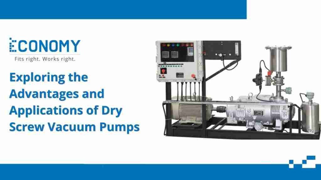 Exploring the Advantages and Applications of Dry Screw Vacuum Pumps