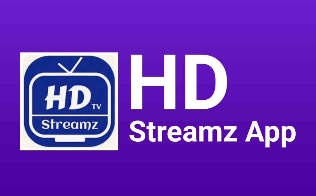 HD Streamz Apk Download Latest Version 2024 For Android