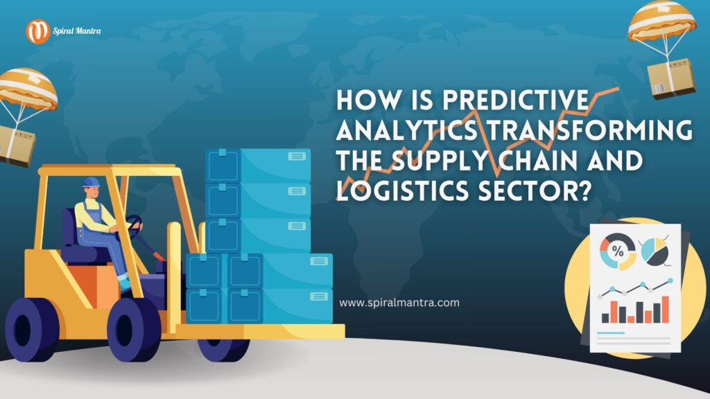 How is Predictive Analytics transforming the Supply Chain an