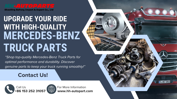 Upgrade Your Mercedes-Benz Truck: Enhance with New Parts!