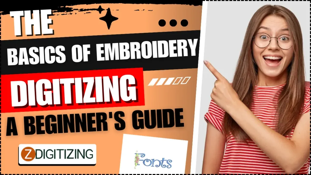 The Basics Of Embroidery Digitizing: A Beginner’s Guide
