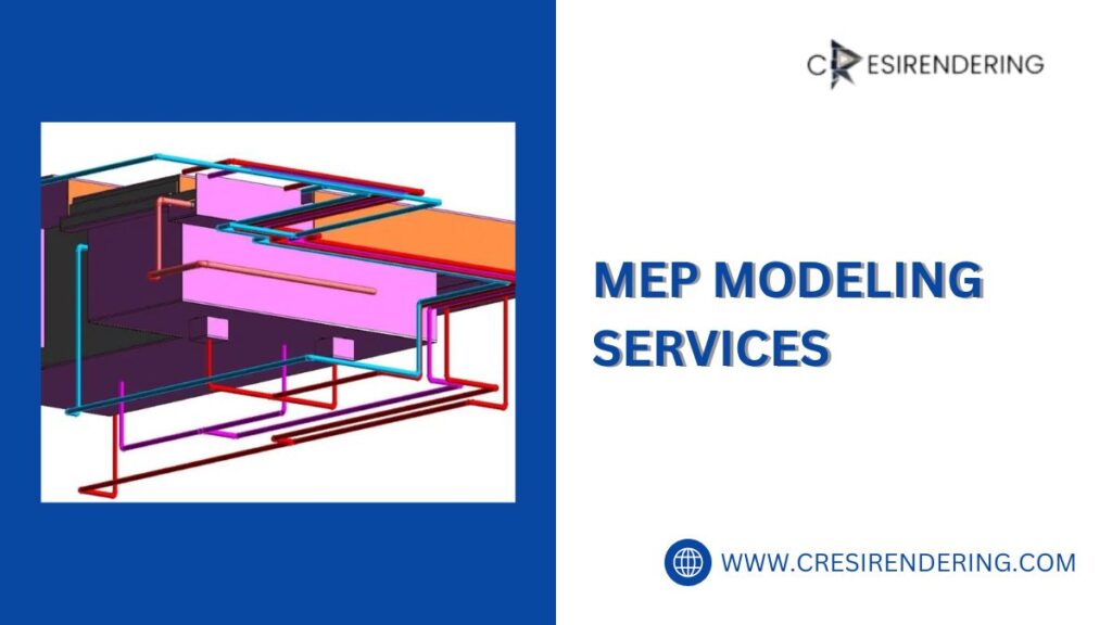 Enhancing Construction Efficiency with MEP Modeling Services