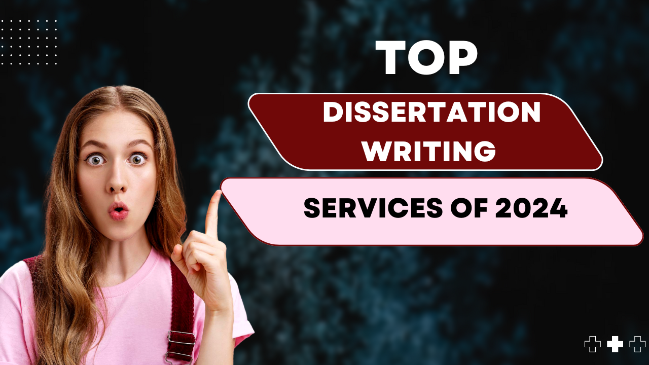 New PostTop Dissertation Writing Services of 2024: