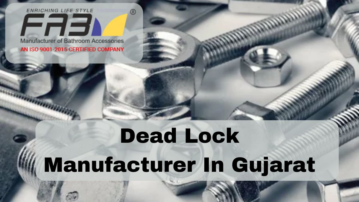 Get Best Dead Lock Manufacturer In Gujarat
