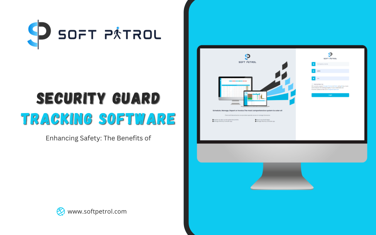 Enhancing Safety: The Benefits of Security Guard Tracking Software