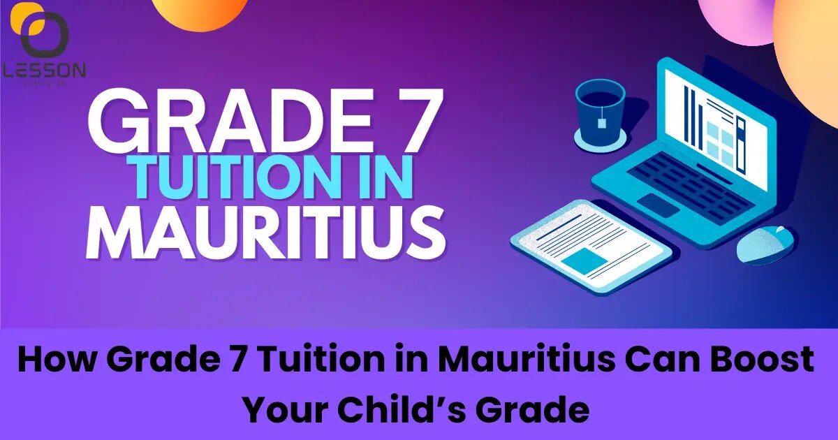 Grade 7 ICT Tuition in Mauritius: Enhance Your Child’s Skill