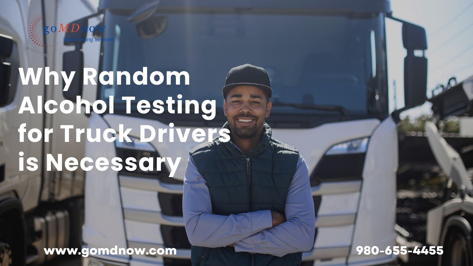 Why Random Alcohol Testing for Truck Drivers is Necessary