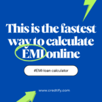 Online EMI calculator – Visit Credtify