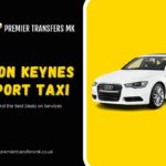 How to Find the Best Deals on Milton Keynes Airport Taxi Services