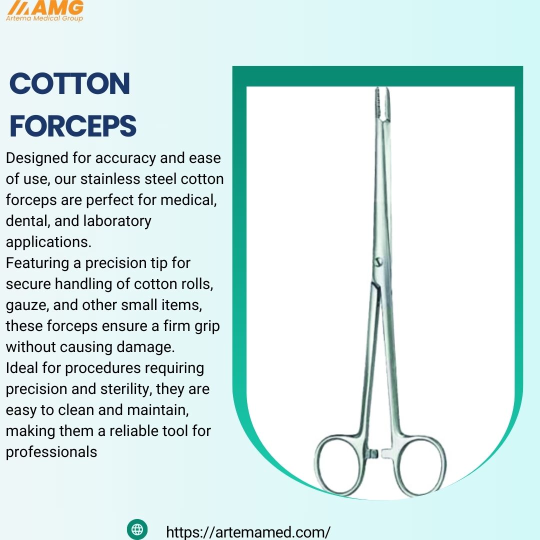 The Expanding Scope of Cotton Forceps in Medical and Dental