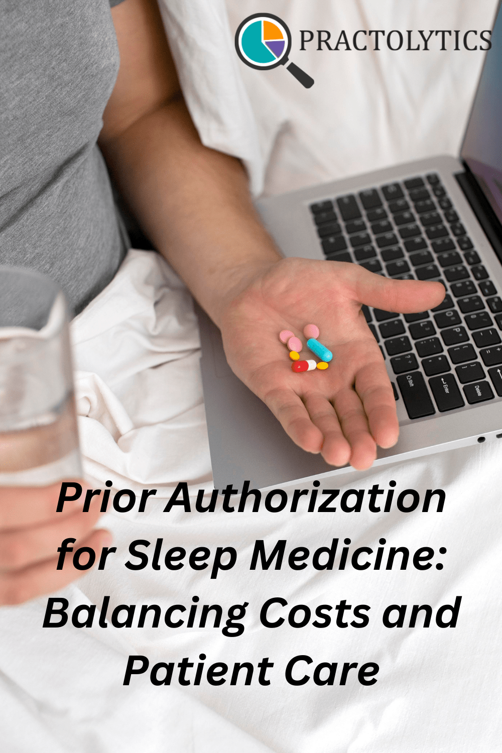 Prior Authorization for Sleep Medicine: Balancing Costs and Patient Care