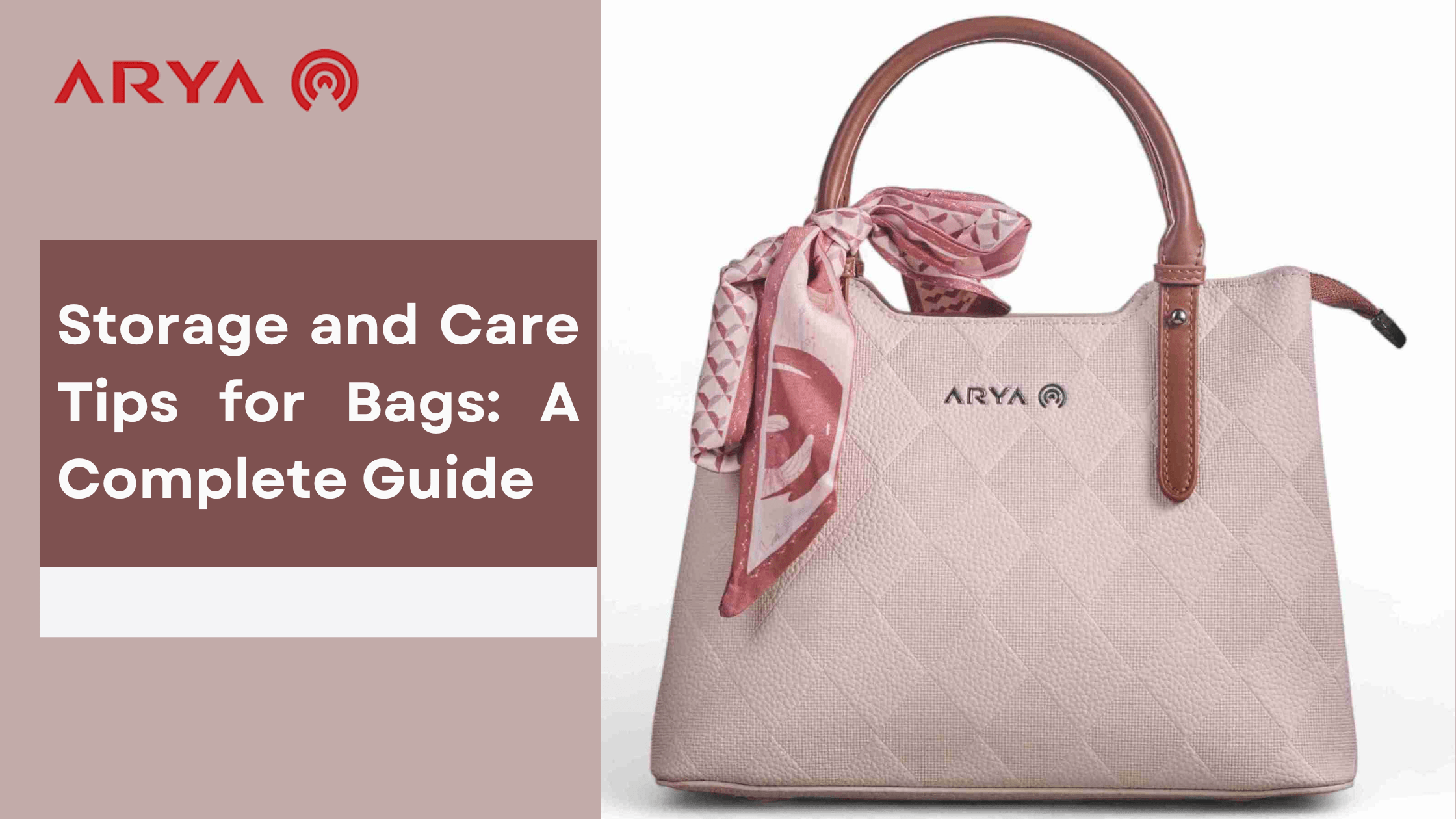 Storage and Care Tips for Bags: A Complete Guide