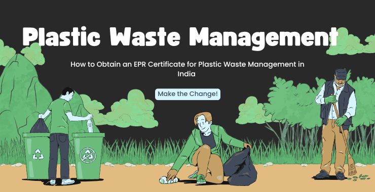 How to Obtain an EPR Certificate for Plastic Waste