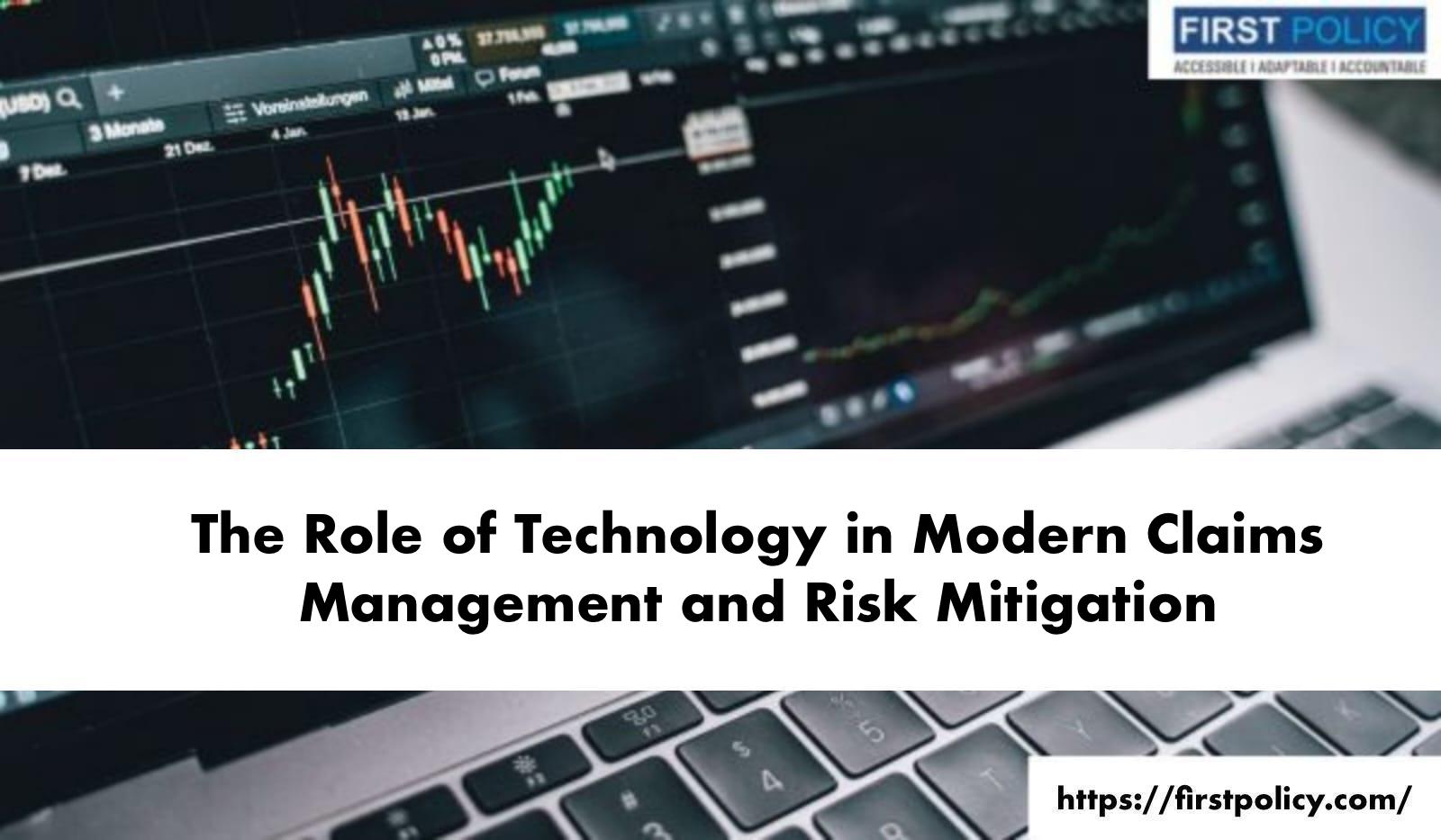 The Role of Technology in Modern Claims Management and Risk