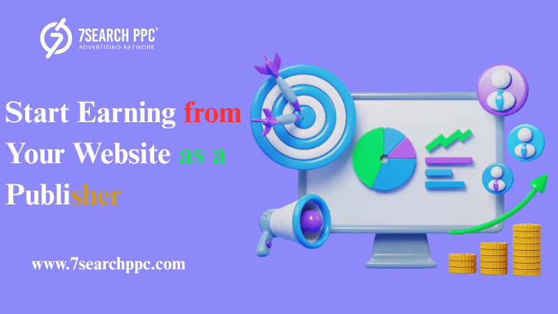 Top Ways to Start Earning from Your Website as a Publisher