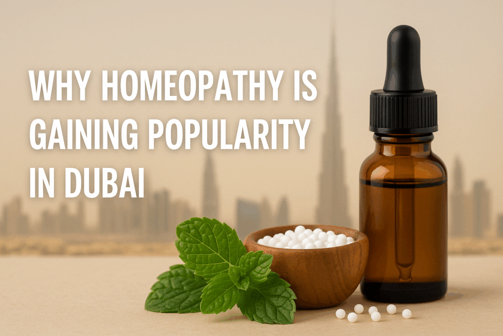 Top 7 Reasons to Visit a Homeopathic Doctor in Dubai for Chronic Conditions