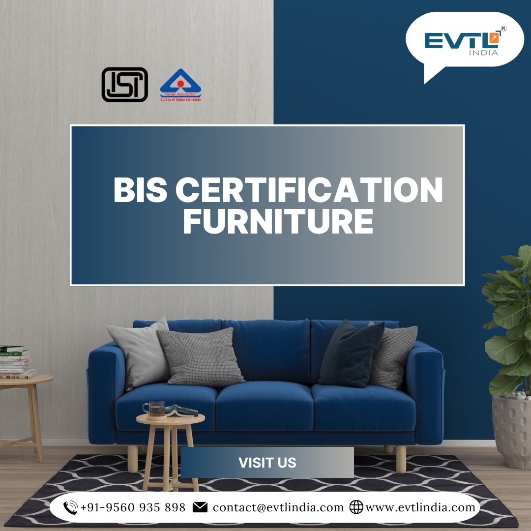 BIS Compliance: The Future of Indian Furniture