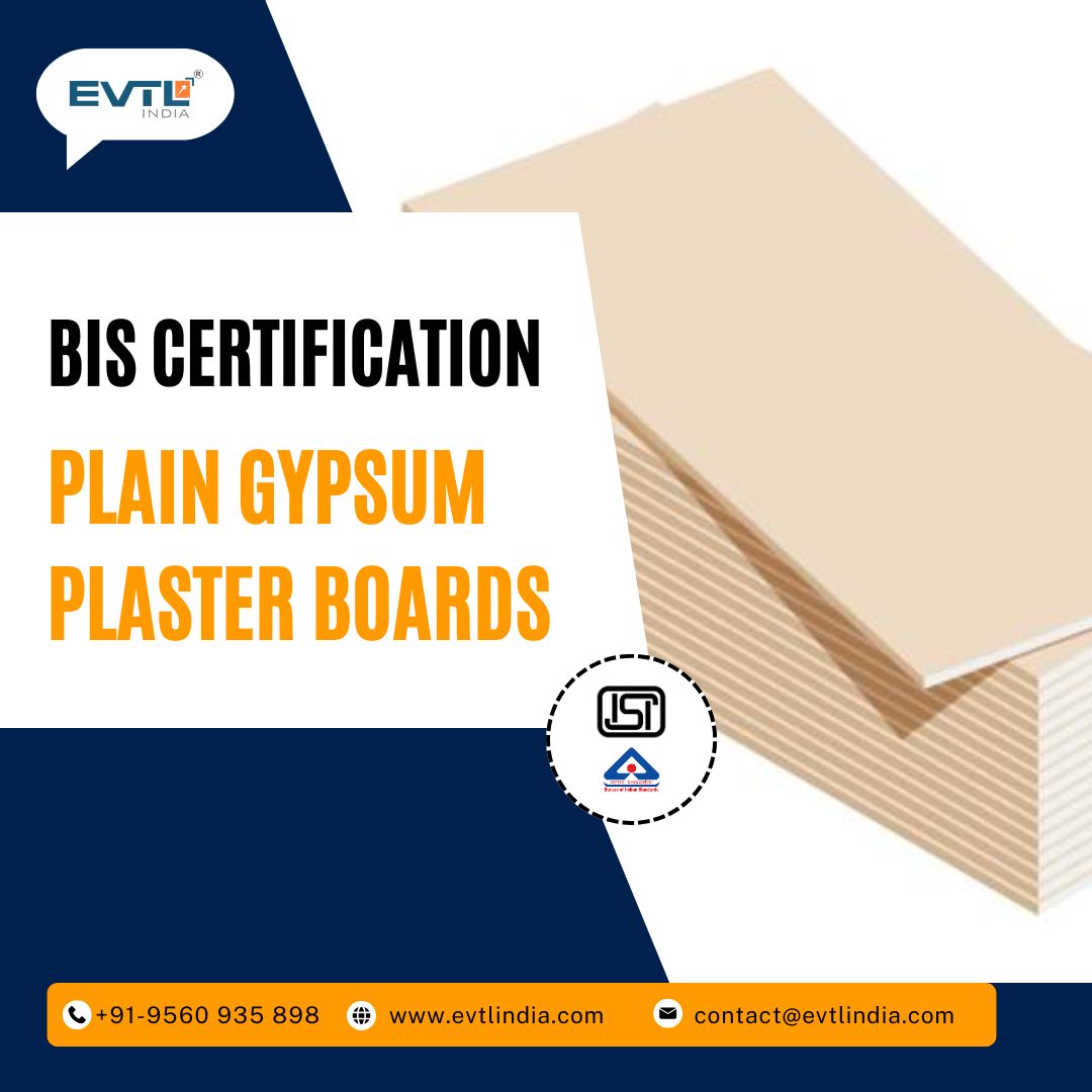 BIS Certification for Plain Gypsum Plaster Boards: Fast and