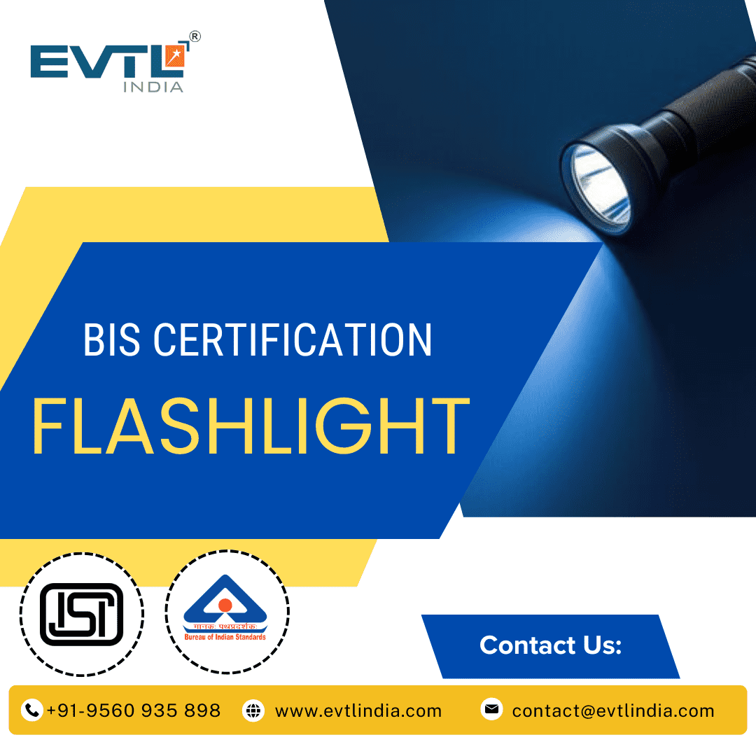 How to Apply for BIS Certification of Flashlights In India,