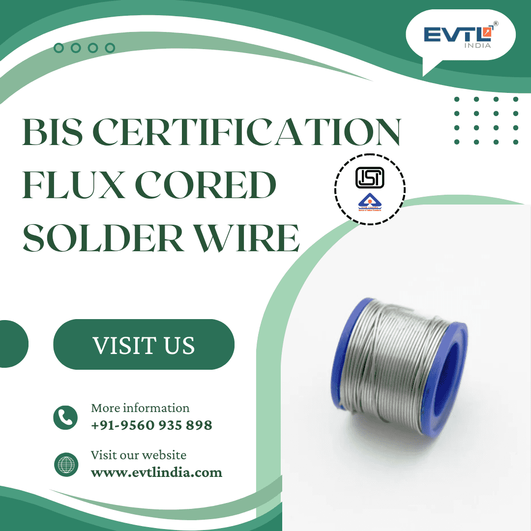 How to Get BIS Certification for Flux Cored Solder Wire
