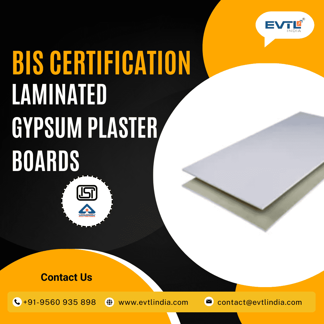 What Makes BIS Certification for Coated/ Laminated Gypsum Pl