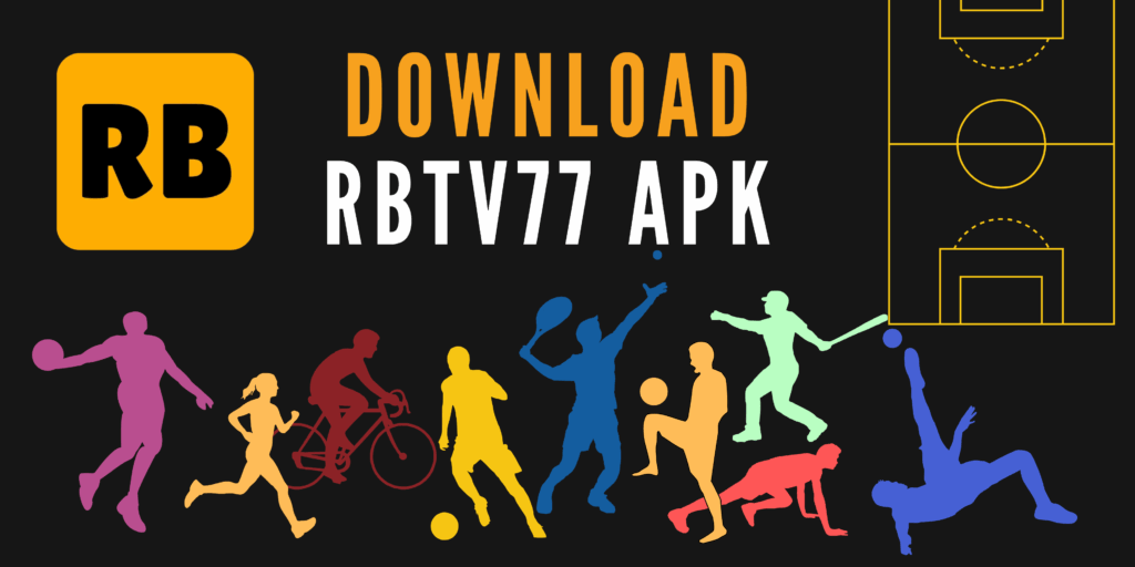 Get Download RBTV77 APK -Enjoy Free Sports Streaming