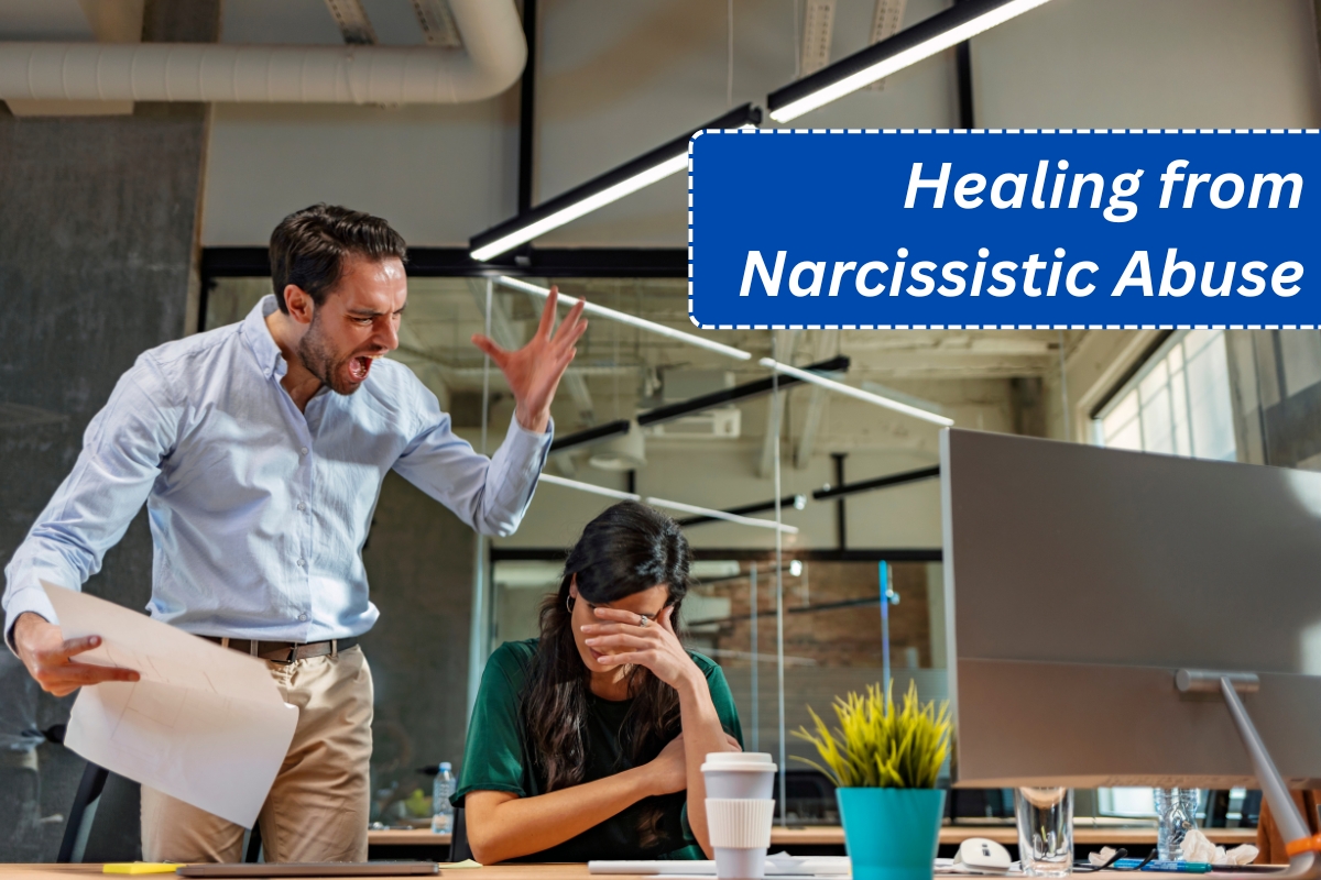 Healing from Narcissistic Abuse: Practical Steps for Recover