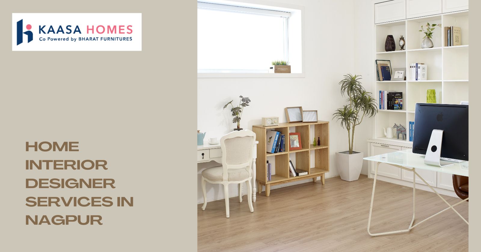 Kaasa Homes: Best Home Interior Designer Services in Nagpur