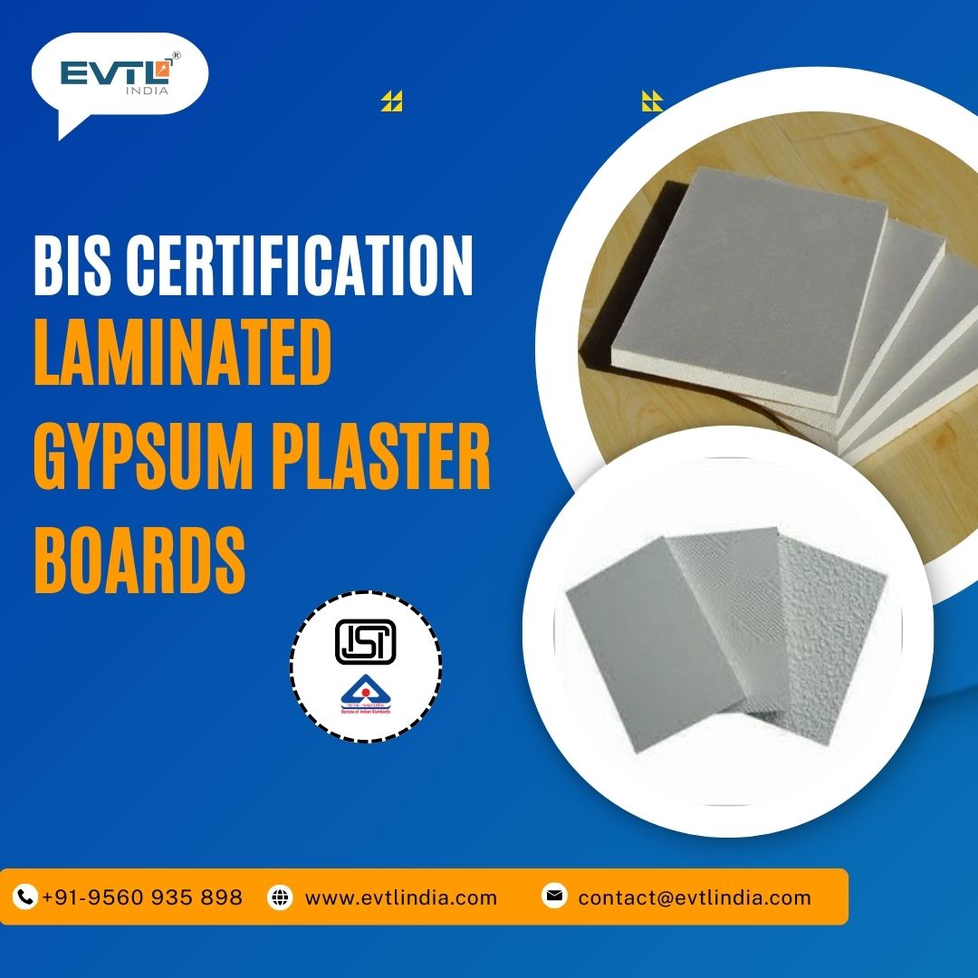 Challenges in BIS Certification for Coated Plaster Boards